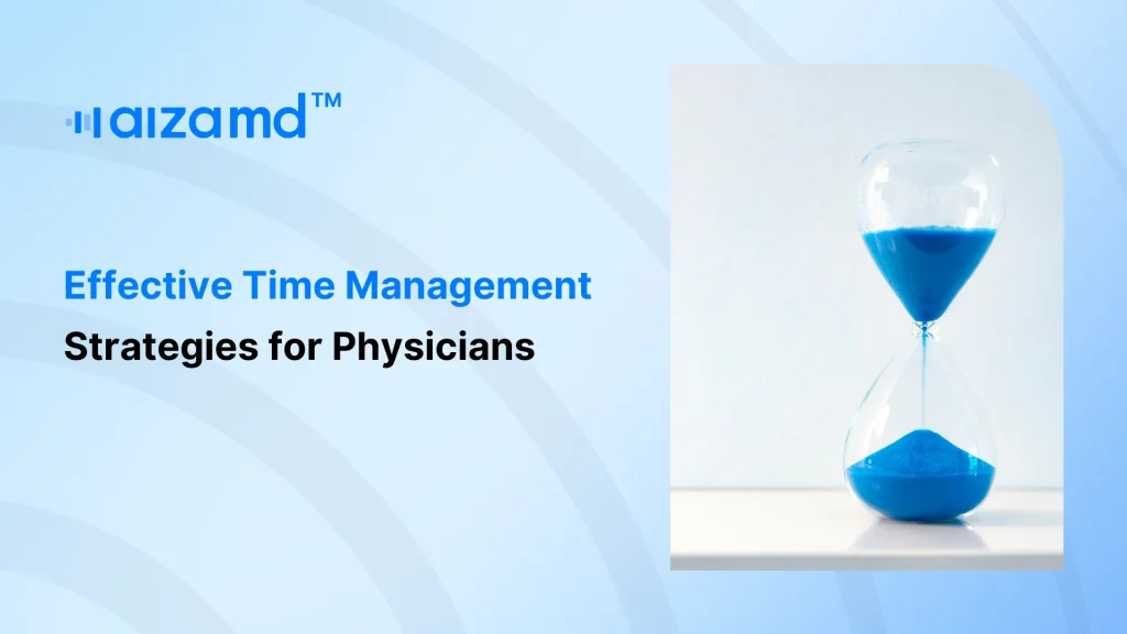 Effective Time Management Strategies for Physicians